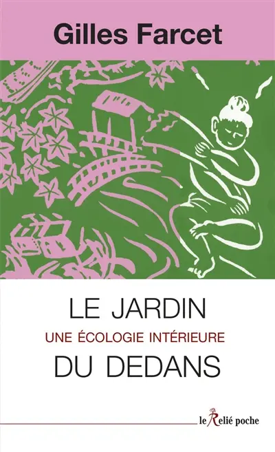 Le jardin du dedans : une écologie intérieure