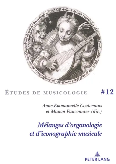 Mélanges d'organologie et d'iconographie musicale