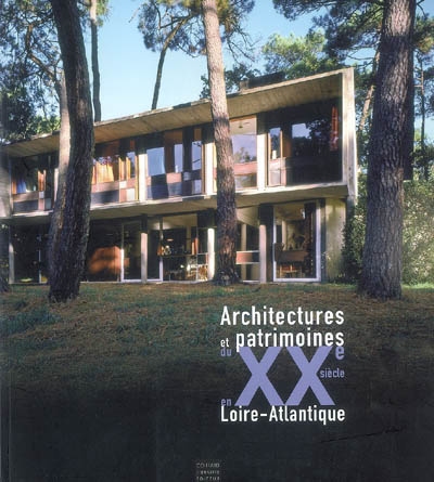 Architectures et patrimoines du XXe siècle en Loire-Atlantique