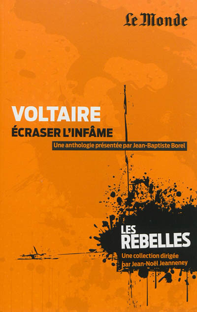 Voltaire : écraser l'infâme