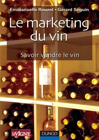 Marketing du vin : savoir vendre le vin