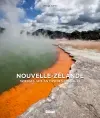 Nouvelle-Zélande : voyages aux antipodes sauvages