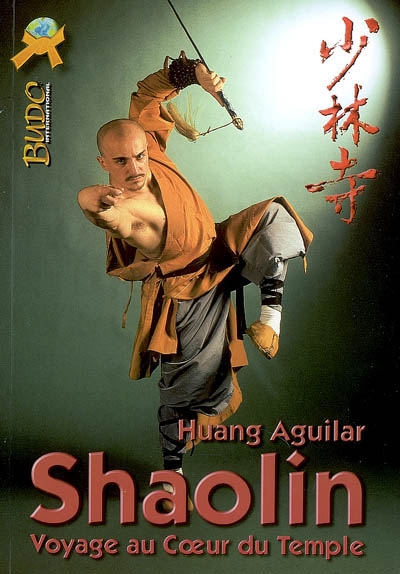 Shaolin : voyage au coeur du temple