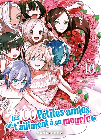 Les 100 petites amies qui t'aiiiment à en mourir. Vol. 16