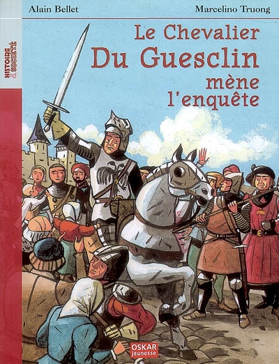 Le chevalier Du Guesclin mène l'enquête