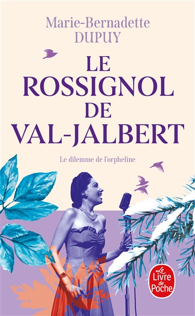 L'orpheline des neiges. Vol. 2. Le rossignol de Val-Jalbert