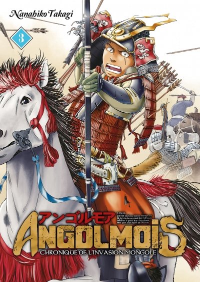 Angolmois : chronique de l'invasion mongole. Vol. 3