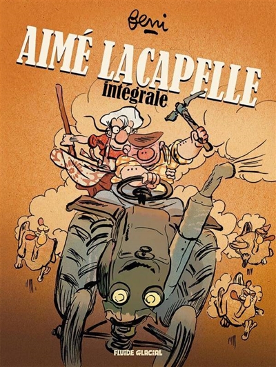 Aimé Lacapelle : intégrale