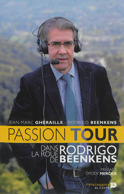 Passion Tour : dans la roue de Rodrigo Beenkens
