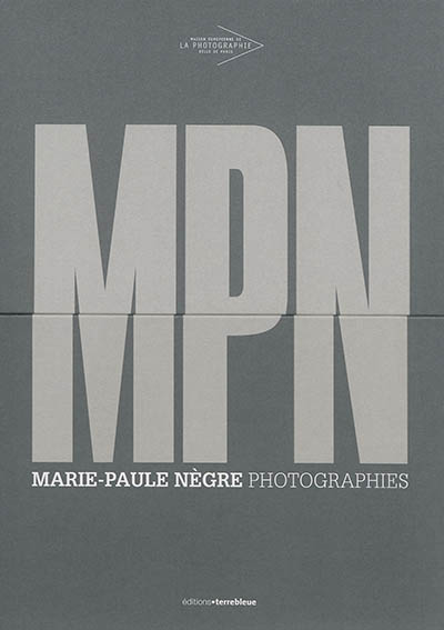 MPN : Marie-Paule Nègre, photographies