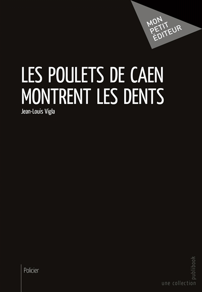 Les poulets de caen montrent les dents