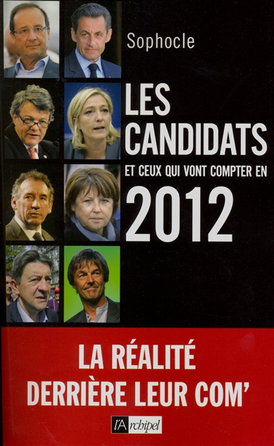 Les candidats et ceux qui vont compter en 2012