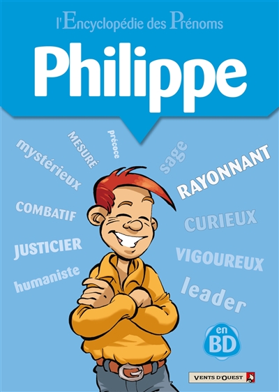 L'encyclopédie des prénoms : en BD. Vol. 08. Philippe