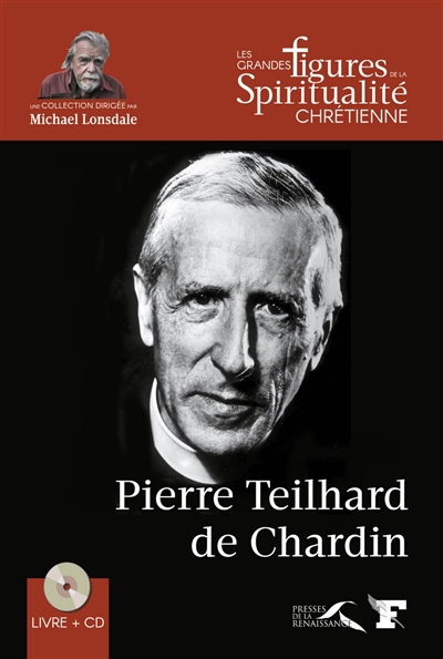 Pierre Teilhard de Chardin : 1881-1955