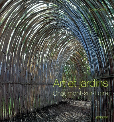 Art et jardins : Chaumont-sur-Loire
