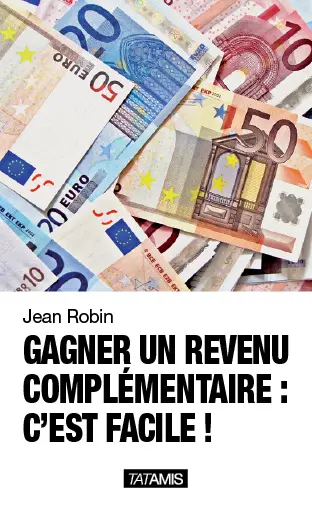 Gagner un revenu complémentaire : c'est facile !