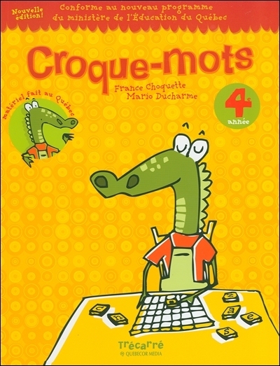 Croque-mots : 4e année : pour les enfants de 9 et 10 ans : cahier d'activités