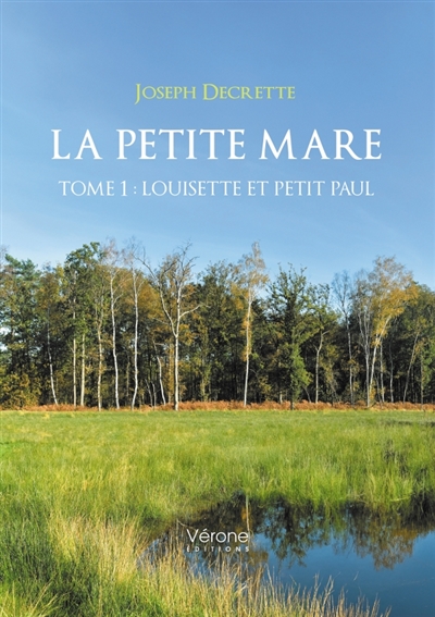 La petite mare : Tome 1 :...