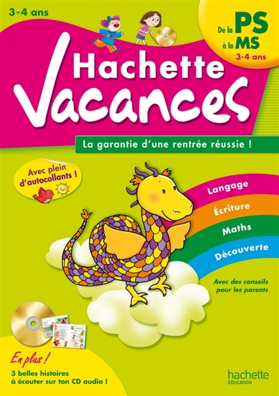 Hachette vacances, de la PS à la MS, 3-4 ans : la garantie d’une rentrée réussie !