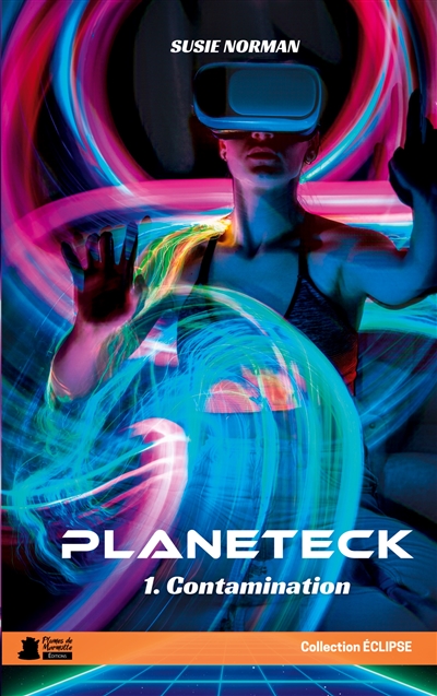 Planeteck : 1. Contamination