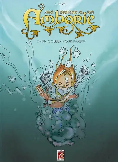 Six Runkels en Amborie. Vol. 2. Un collier pour parler