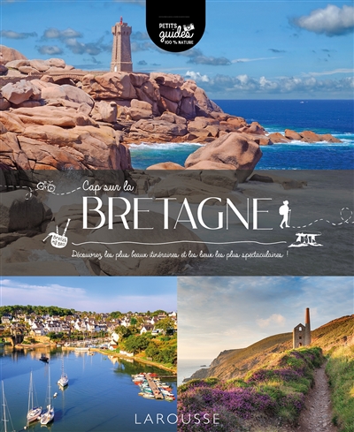 Cap sur la Bretagne : découvrez les plus beaux itinéraires et les lieux les plus spectaculaires !