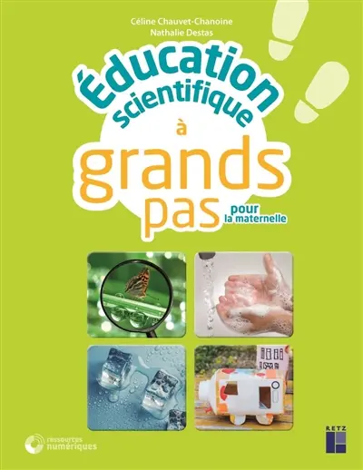 Education scientifique à grands pas pour la maternelle