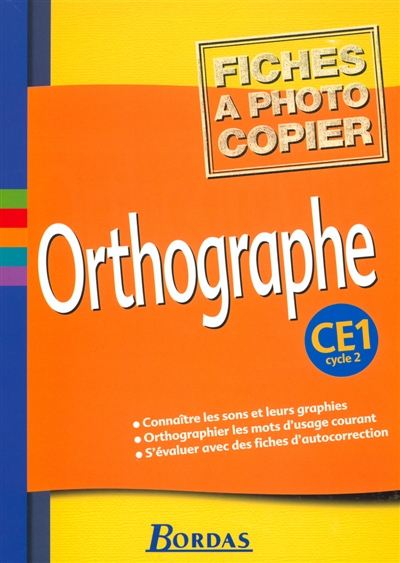 Orthographe, CE1 : fichiers photocopiables