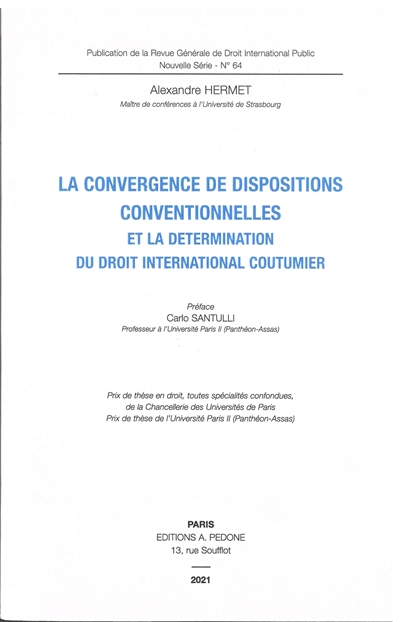 La convergence de dispositions conventionnelles et la détermination du droit international coutumier