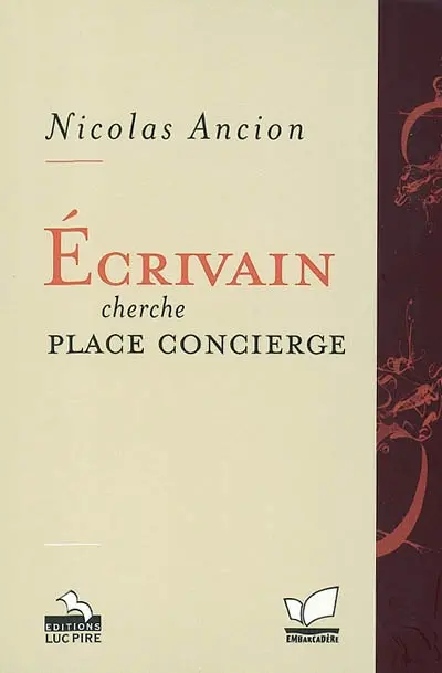 Ecrivain cherche place concierge