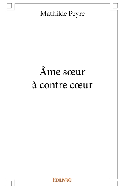 Âme sœur à contre cœur