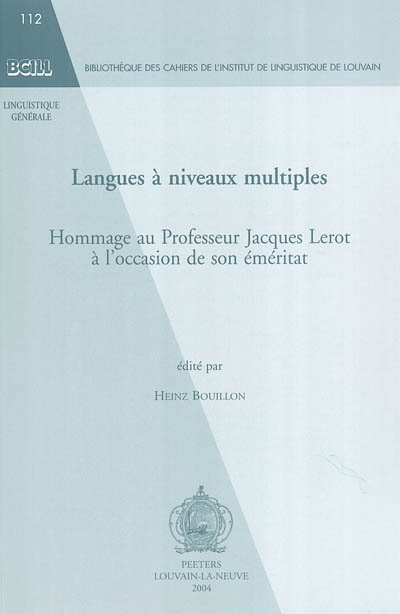 Langues à niveaux multiples : hommage au professeur Jacques Lerot à l'occasion de son éméritat