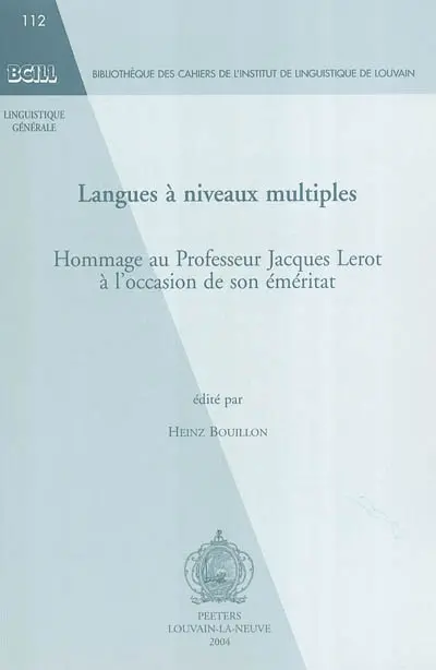 Langues à niveaux multiples : hommage au professeur Jacques Lerot à l'occasion de son éméritat