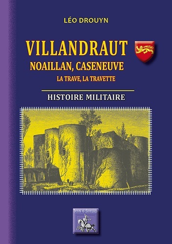 Villandraut, Noaillan, Caseneuve, La Trave, La Travette : histoire militaire