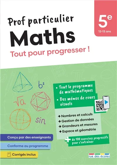 Maths 5e, 12-13 ans : tout pour progresser !