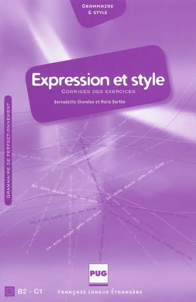 Expression et style : corrigé des exercices : B2-C1