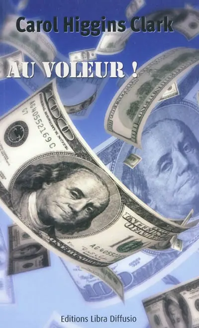 Une enquête de Regan Reilly. Au voleur !