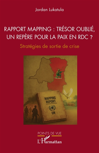 Rapport Mapping : trésor oublié, un repère pour la paix en RDC ? : stratégies de sortie de crise