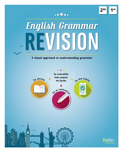 English grammar revision : a visual approach to understanding grammar : 2de, 1re