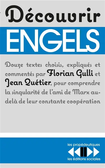 Découvrir Engels : douze textes pour comprendre la singularité de l'ami de Marx au-delà de leur constante coopération