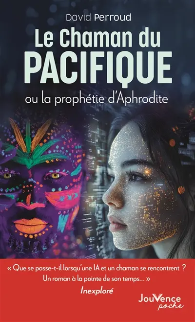 Le chaman du Pacifique ou La prophétie d'Aphrodite