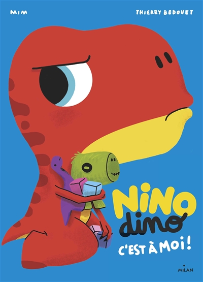 NINO DINO. C'est à moi !