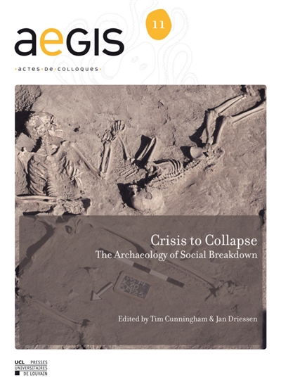 Crisis to collapse : the archaeology of social breakdown