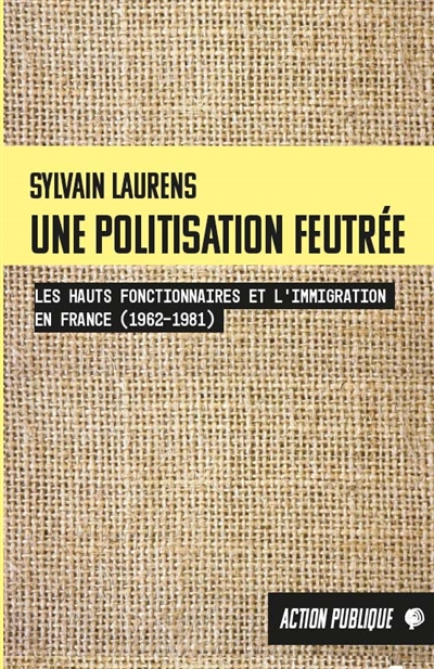 Une politisation feutrée :...