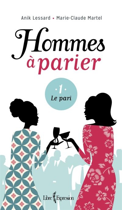 Hommes à parier. Vol. 1. Le pari