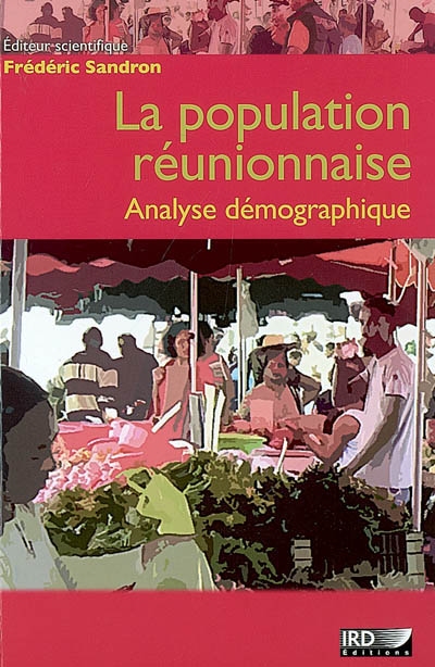 La population réunionnaise : analyse démographique