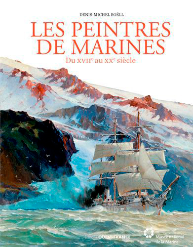 Les peintres de marines : du XVIIe au XXe siècle
