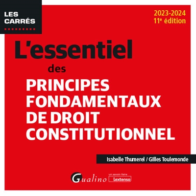 L'essentiel des principes fondamentaux de droit constitutionnel : 2023-2024