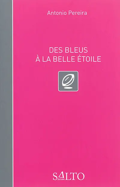 Des bleus à la belle étoile