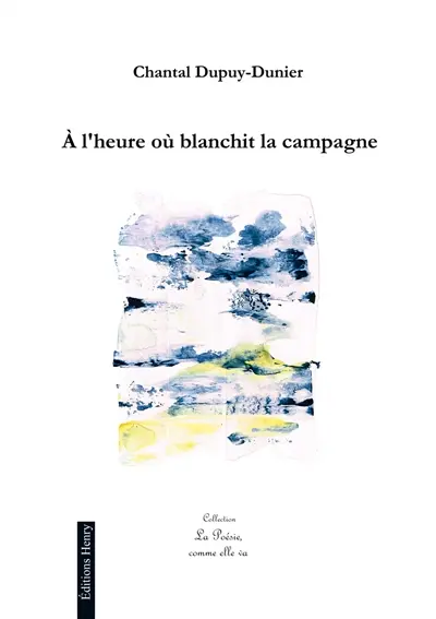 A l'heure où blanchit la campagne